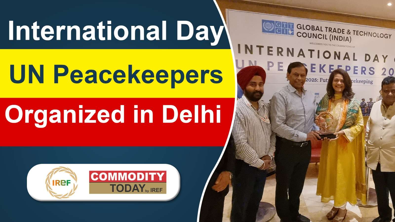 International Day of UN Peacekeepers 2025 Organized at Radisson Blu Marina Hotel, Delhi Connaught Place