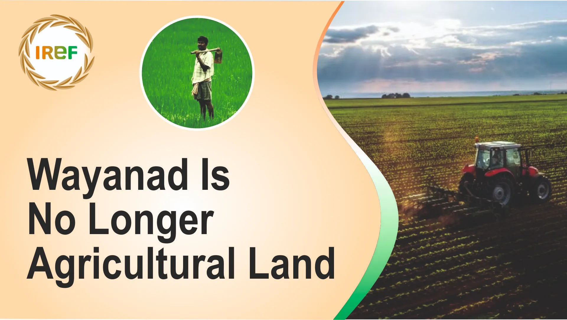 Wayanand Is No Longer Agricultural Land