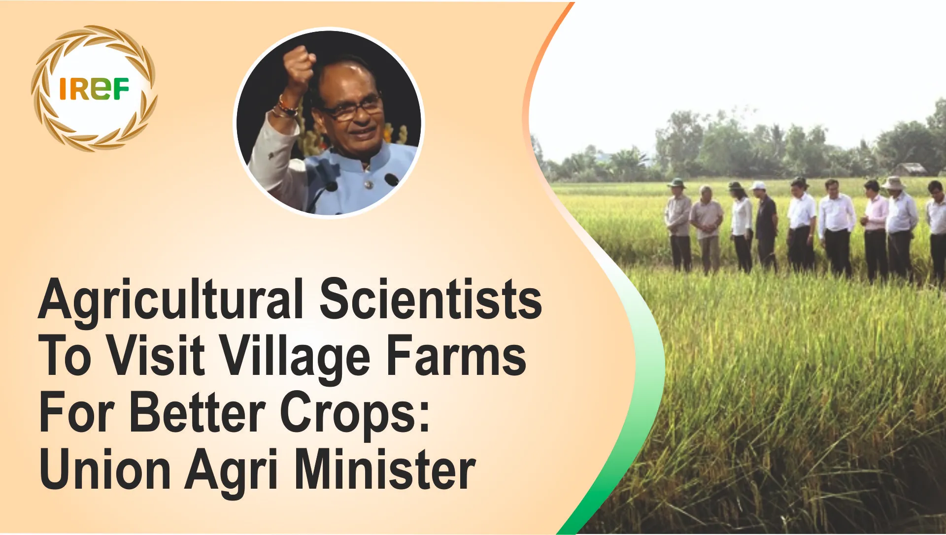 Agricultural Scientists To Visit Village Farms For Better Crops: Union Agri Minister