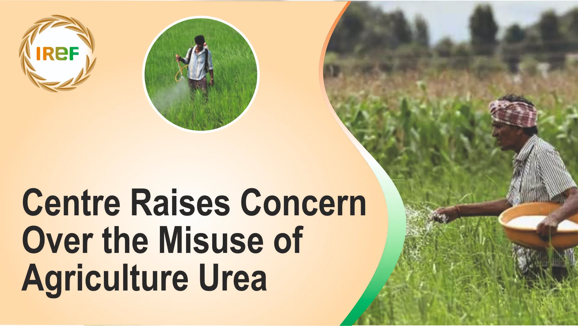 Centre Raises Concern Over the Misuse of Agriculture Urea