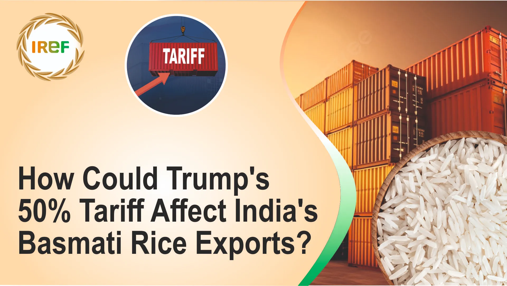 How Could Trump’s 50 % Tariff Affect India’s Basmati Rice Exports?