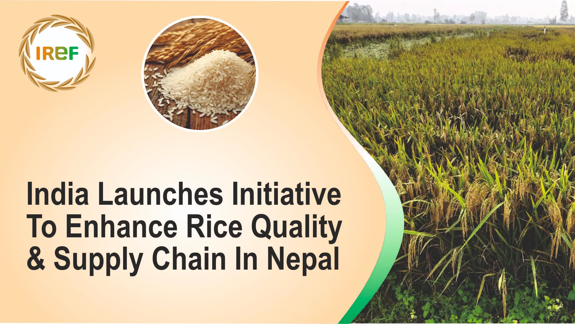 India Launches Initiative To Enhance Rice Quality & Supply Chain In Nepal