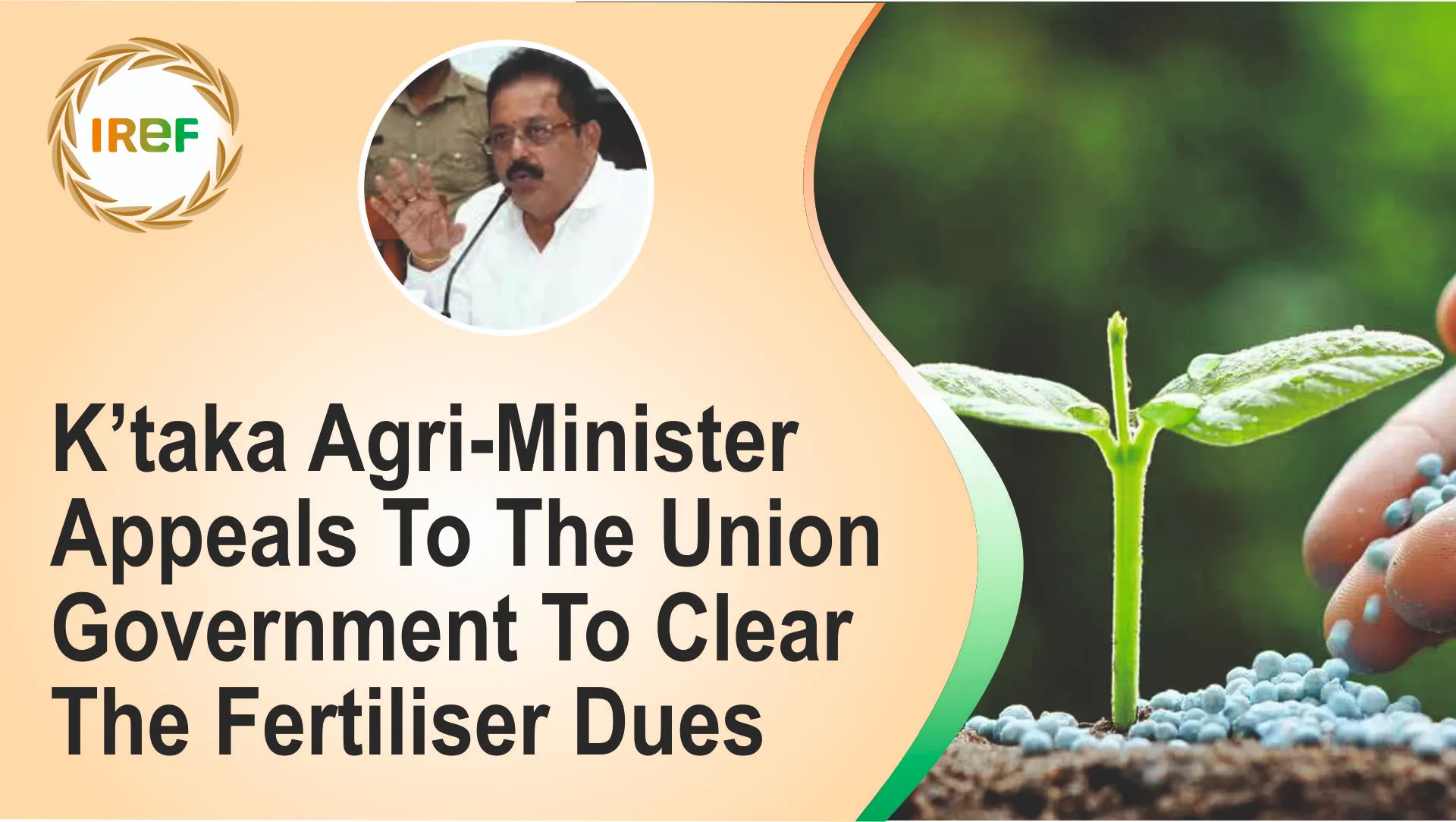 K’taka Agri-Minister Appeals To The Union Government To Clear The Fertiliser Dues