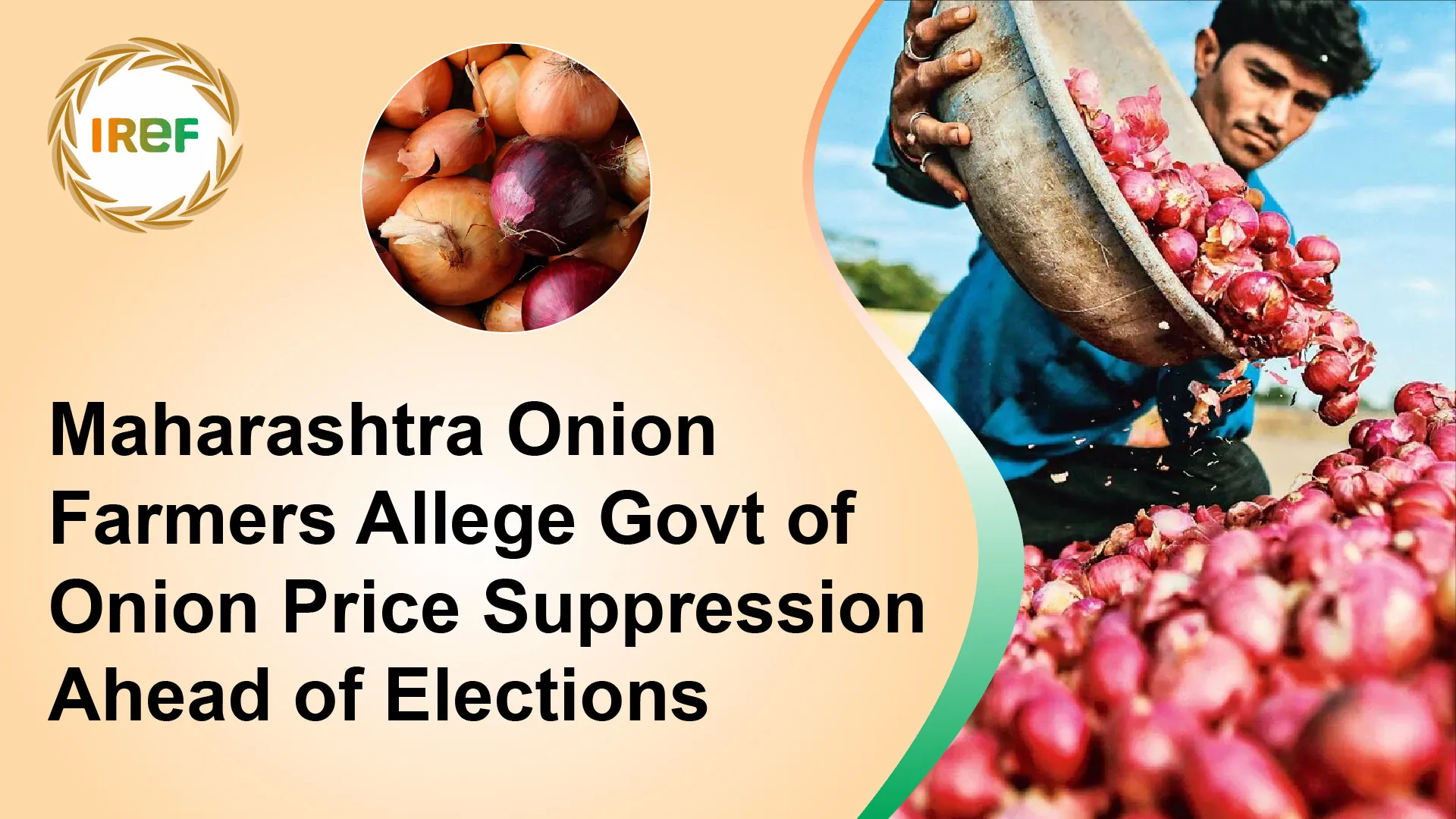 Maharashtra Onion Farmers Allege Govt of Onion Price Suppression Ahead of Elections