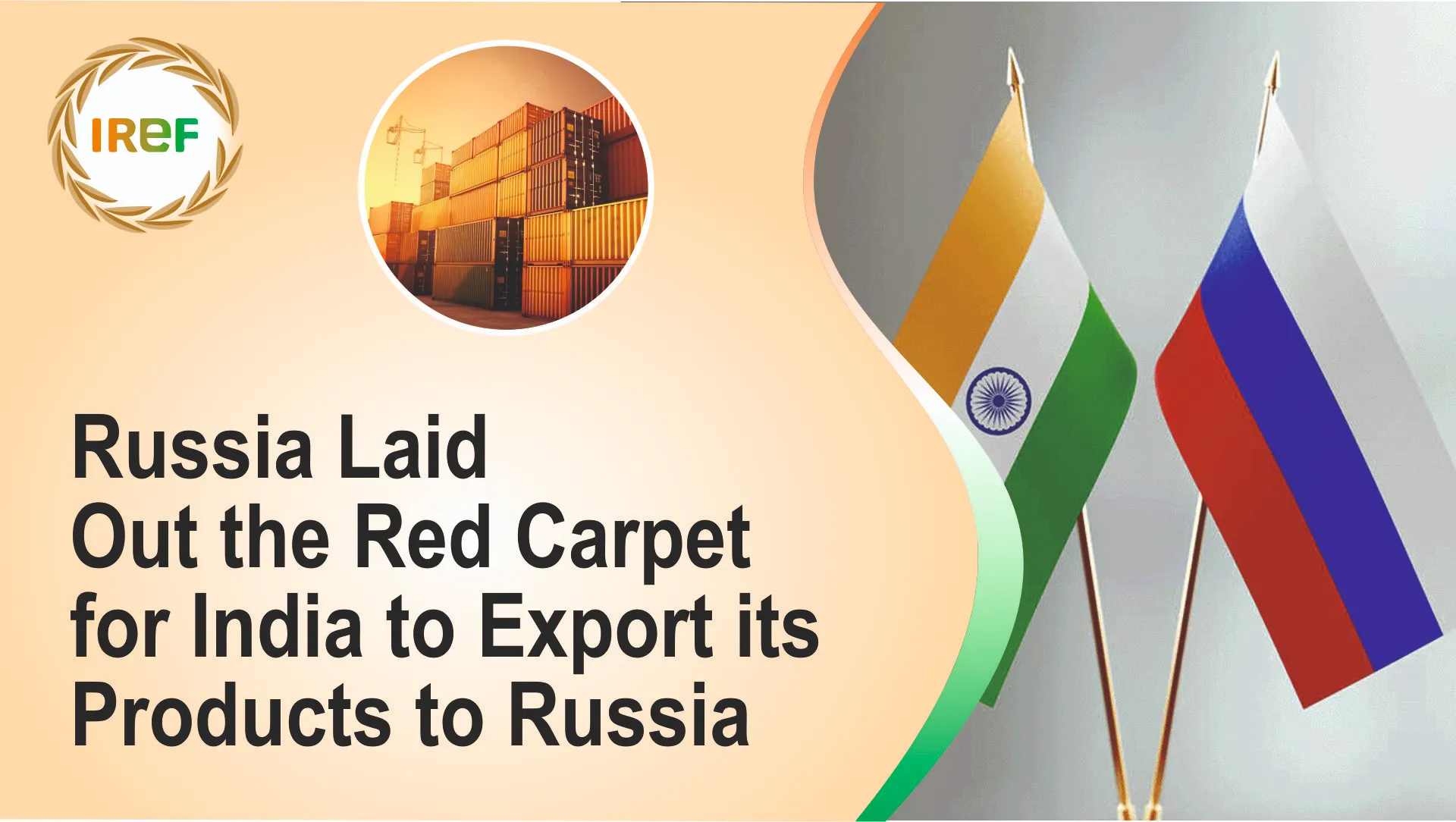 Russia Laid Out the Red Carpet for India to Export its Products to Russia