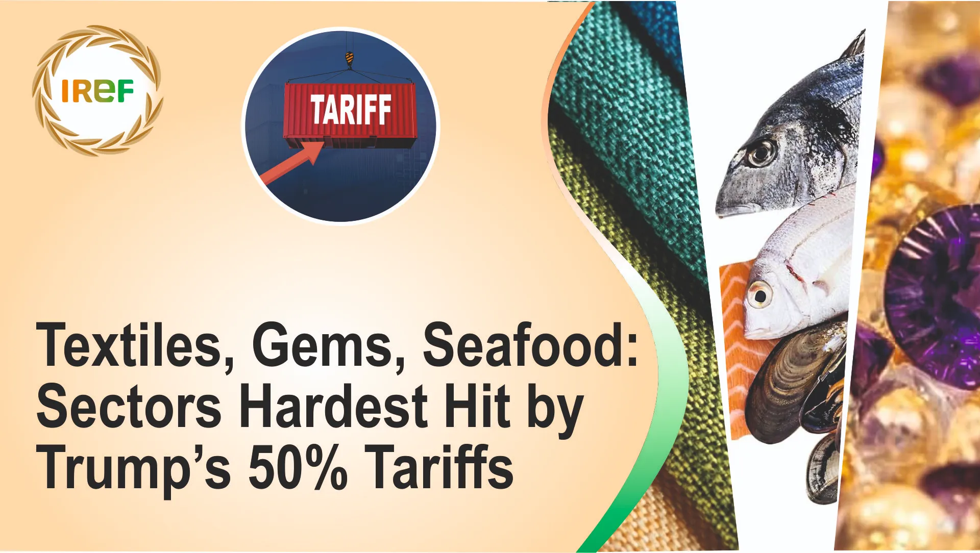 Textiles, Gems, Seafood: Sectors Hardest Hit by Trump’s 50% Tariffs