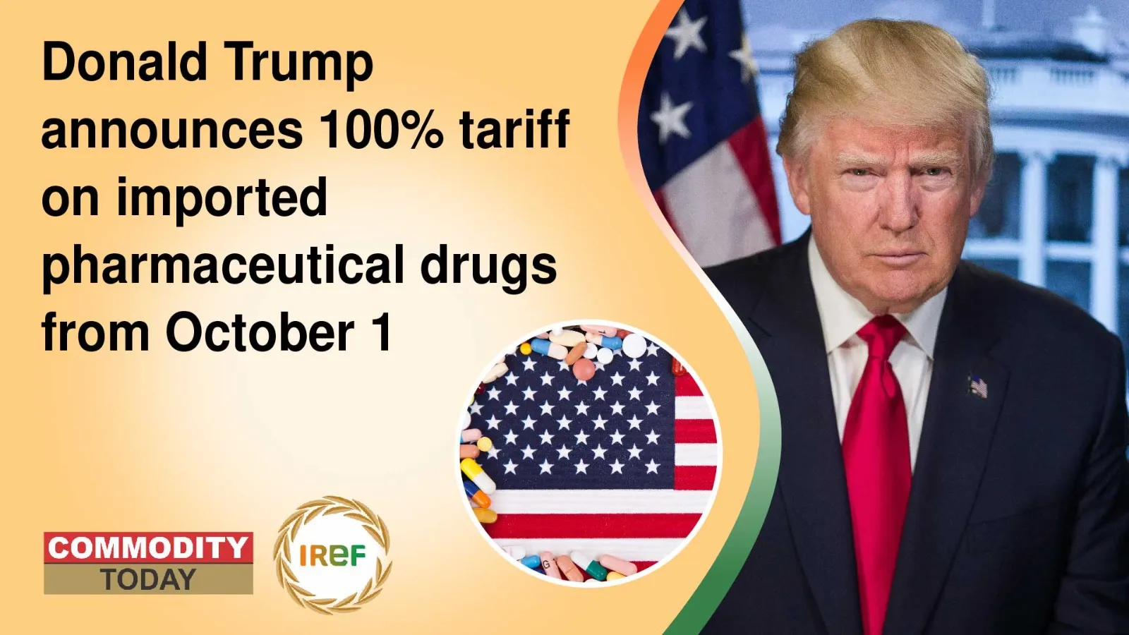 Donald Trump announces 100% tariff on imported pharmaceutical drugs from October 1