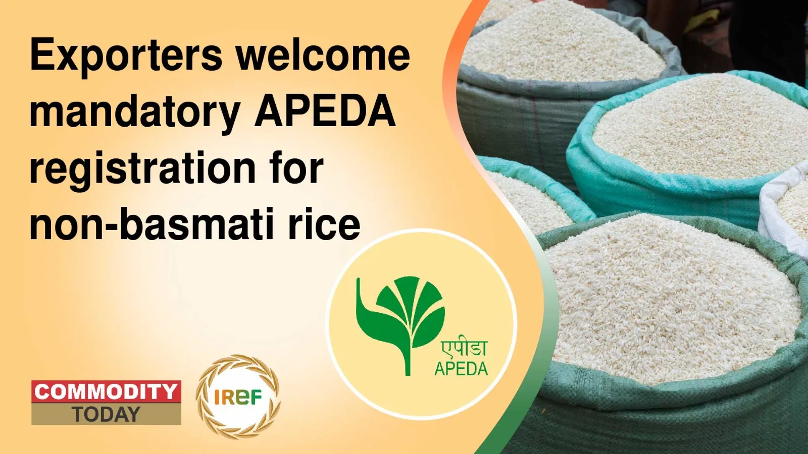 Exporters Welcome Mandatory APEDA Registration For Non-Basmati Rice
