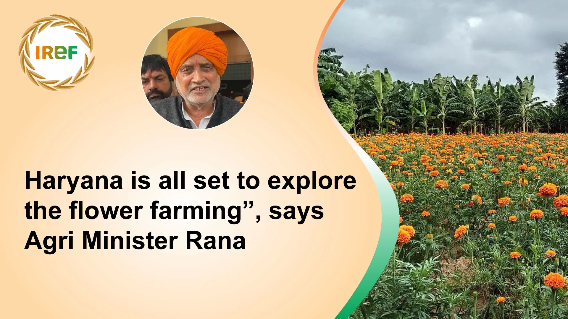 “Haryana is all set to explore the flower farming”, says Agri Minister Rana
