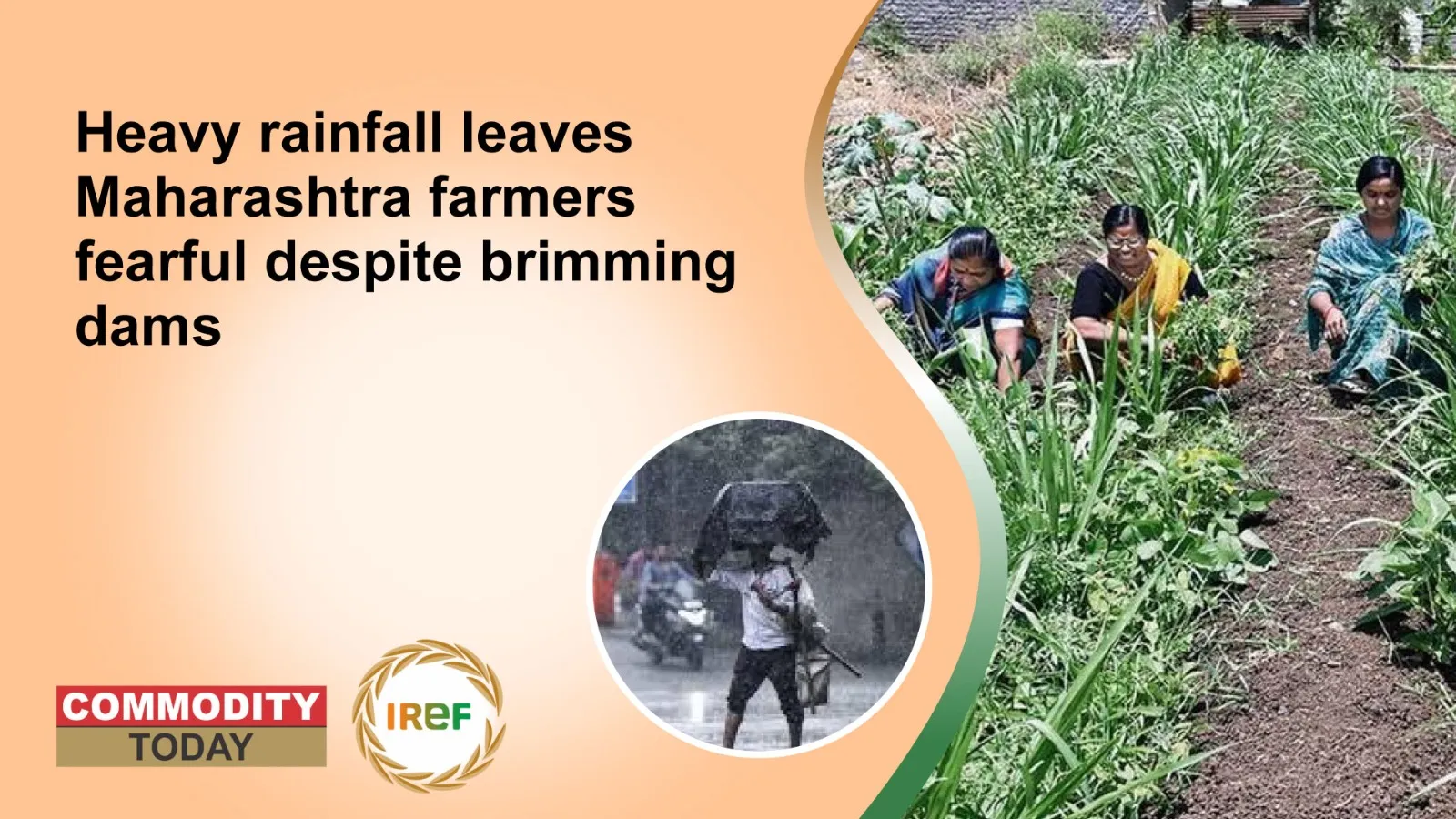 Heavy rainfall leaves Maharashtra farmers fearful despite brimming dams