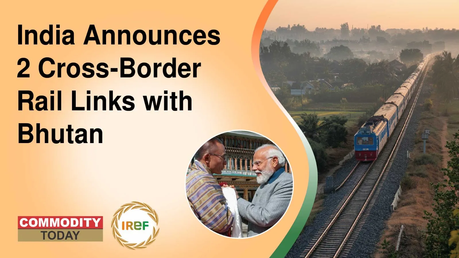 India Announces 2 Cross-Border Rail Links with Bhutan