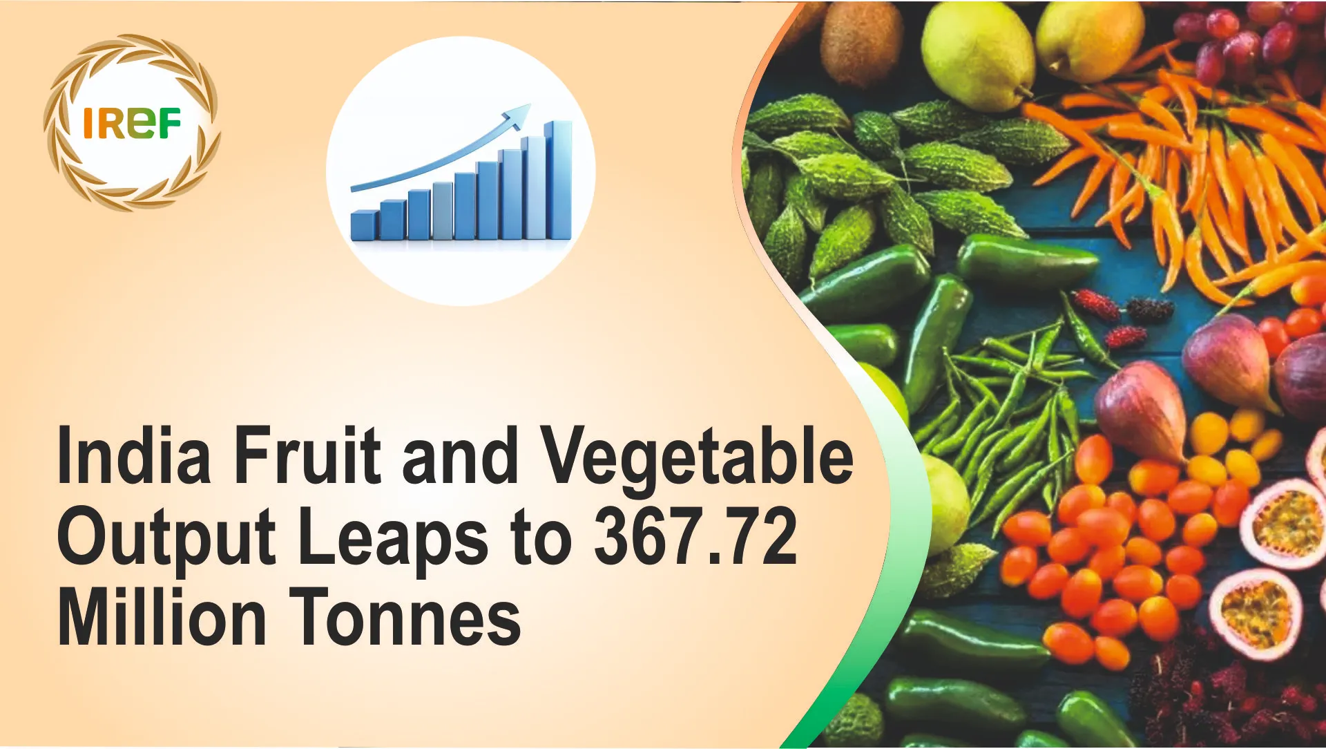 India Fruit and Vegetable Output Leaps to 367.72 million Tonnes