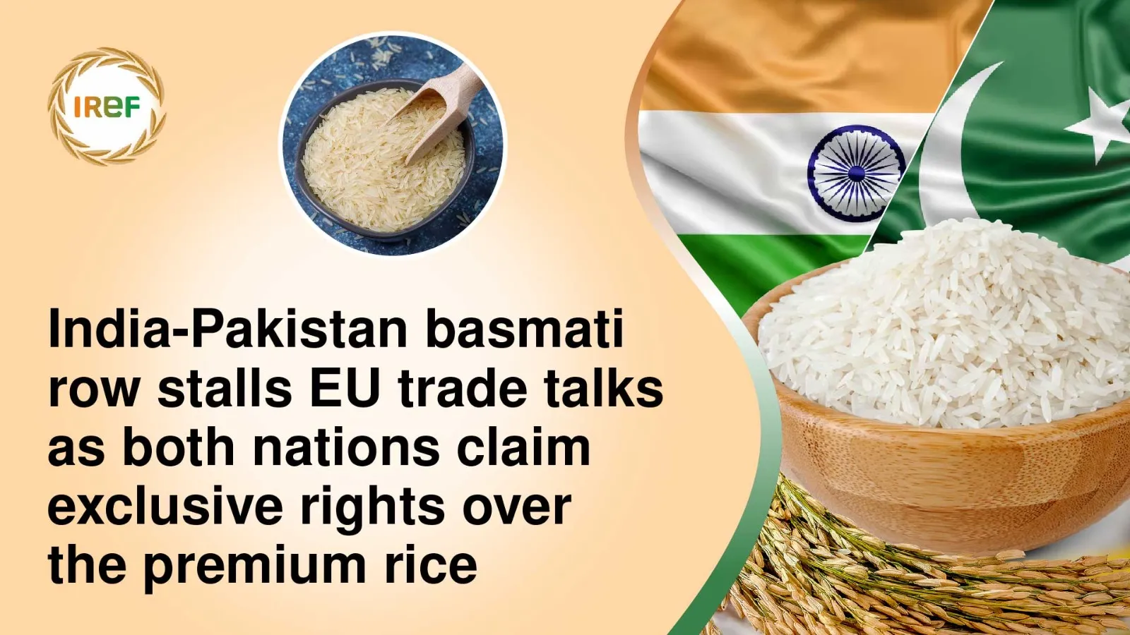 India-Pakistan basmati row stalls EU trade talks as both nations claim exclusive rights over the premium rice