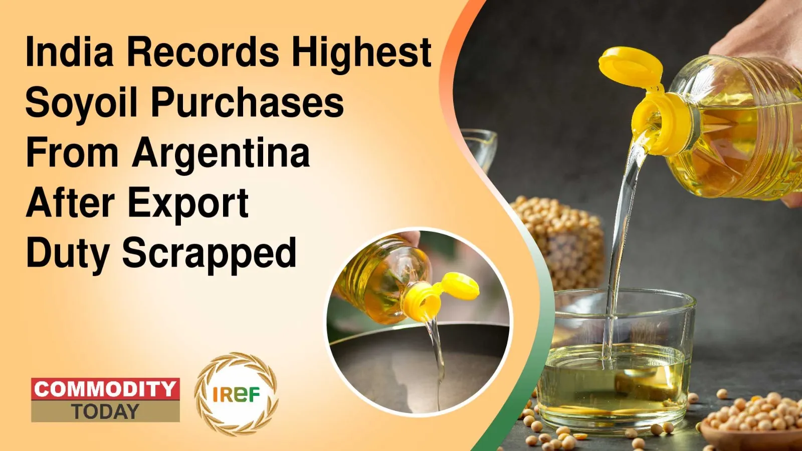 India Records Highest Soyoil Purchases From Argentina  After Export Duty Scrapped