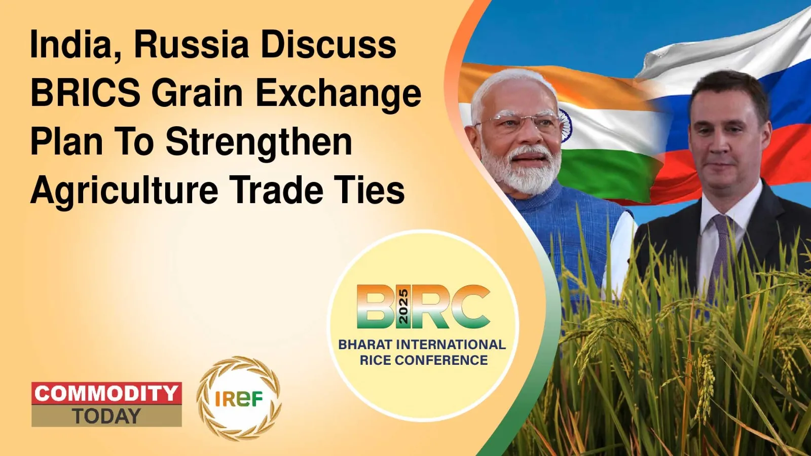 India, Russia Discuss BRICS Grain Exchange Plan To Strengthen Agriculture Trade Ties