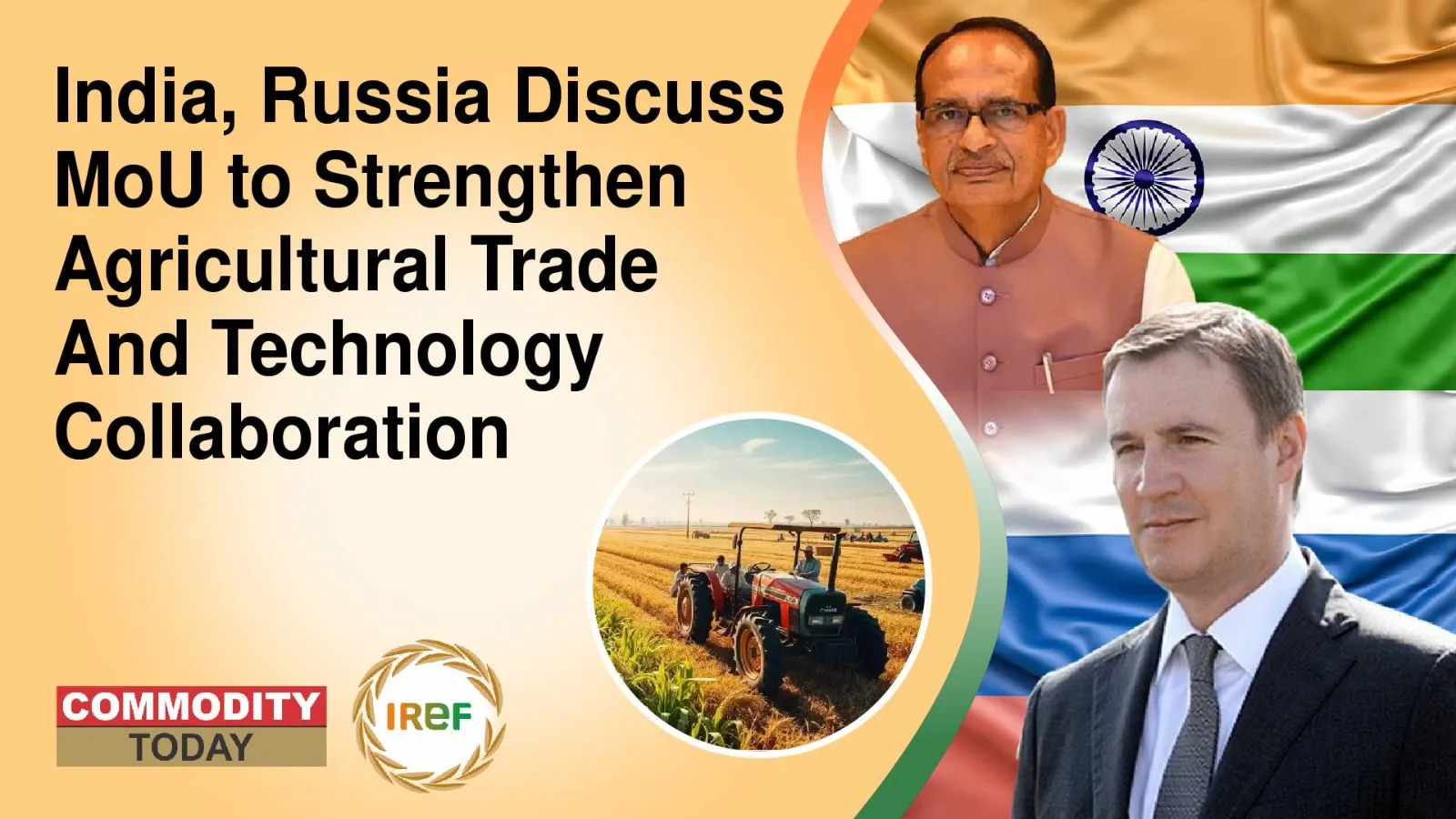 India, Russia Discuss MoU to Strengthen Agricultural Trade And Technology Collaboration