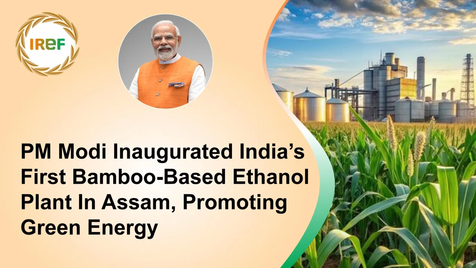 PM Modi Inaugurated India’s First Bamboo-Based Ethanol Plant In Assam, Promoting Green Energy
