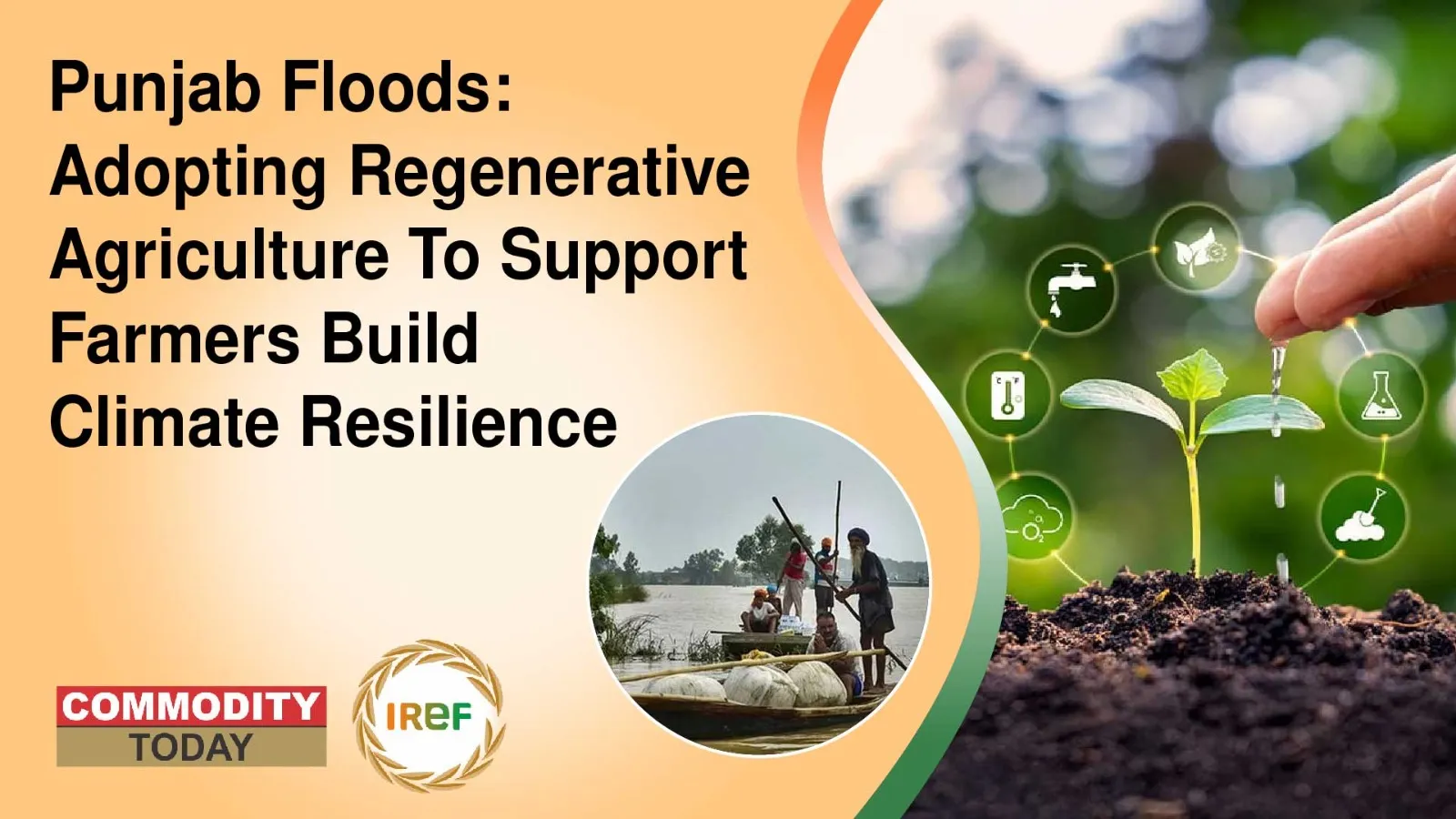 Punjab Floods: Adopting Regenerative Agriculture To Support Farmers Build Climate Resilience