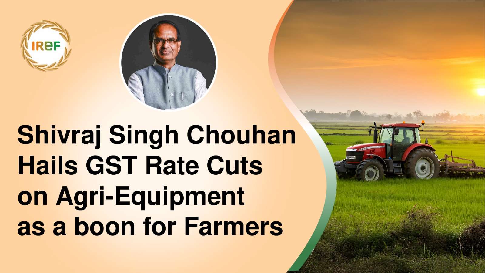 Shivraj Singh Chouhan Hails GST Rate Cuts on Agri-Equipment as a boon for Farmers