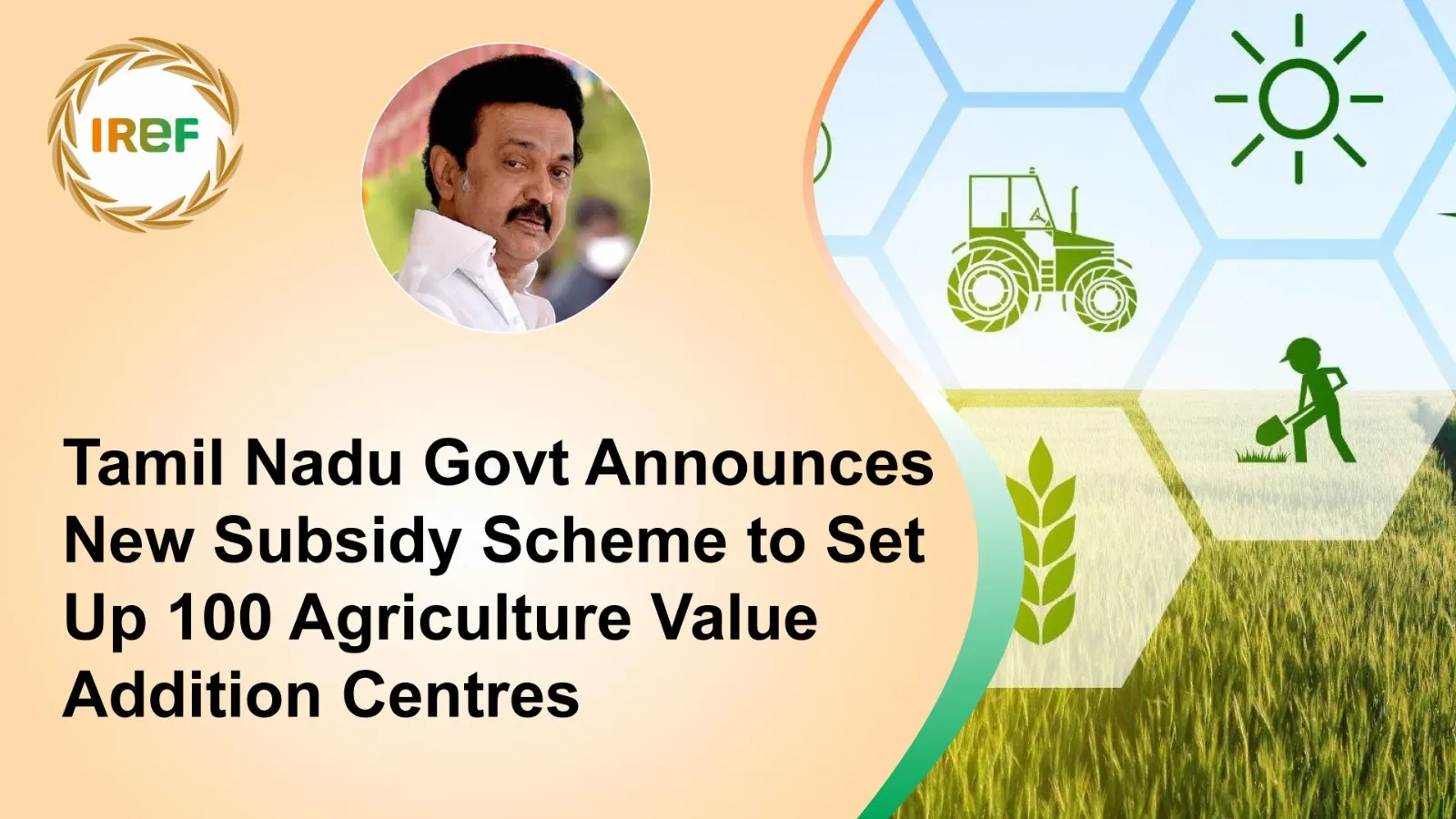 Tamil Nadu Govt Announces New Subsidy Scheme to Set Up 100 Agriculture Value Addition Centres