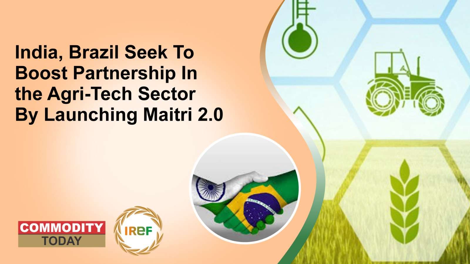 India, Brazil Seek To Boost Partnership In the Agri-Tech Sector By Launching Maitri 2.0