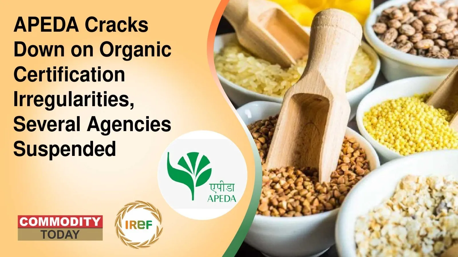 APEDA Cracks Down on Organic Certification Irregularities, Several Agencies Suspended