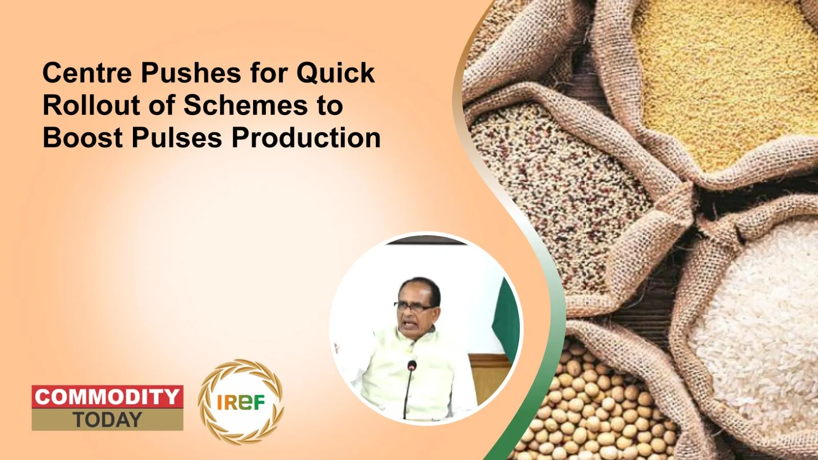 Centre Pushes for Quick Rollout of Schemes to Boost Pulses Production