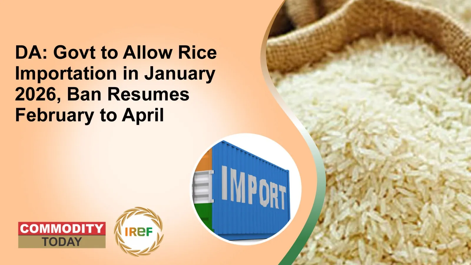 DA: Govt to Allow Rice Importation in January 2026, Ban Resumes February to April