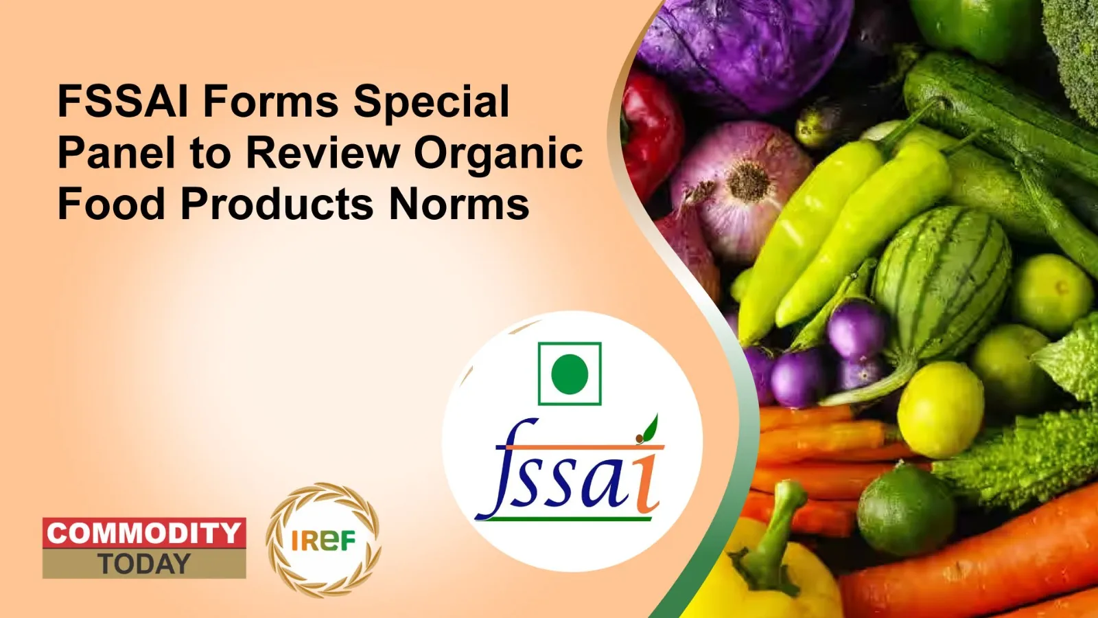 FSSAI Forms Special Panel to Review Organic Food Products Norms