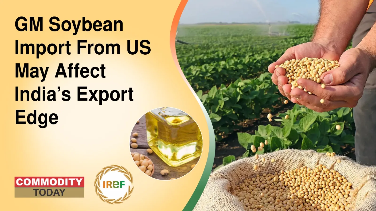 GM Soybean Import From US May Affect India’s Export Edge