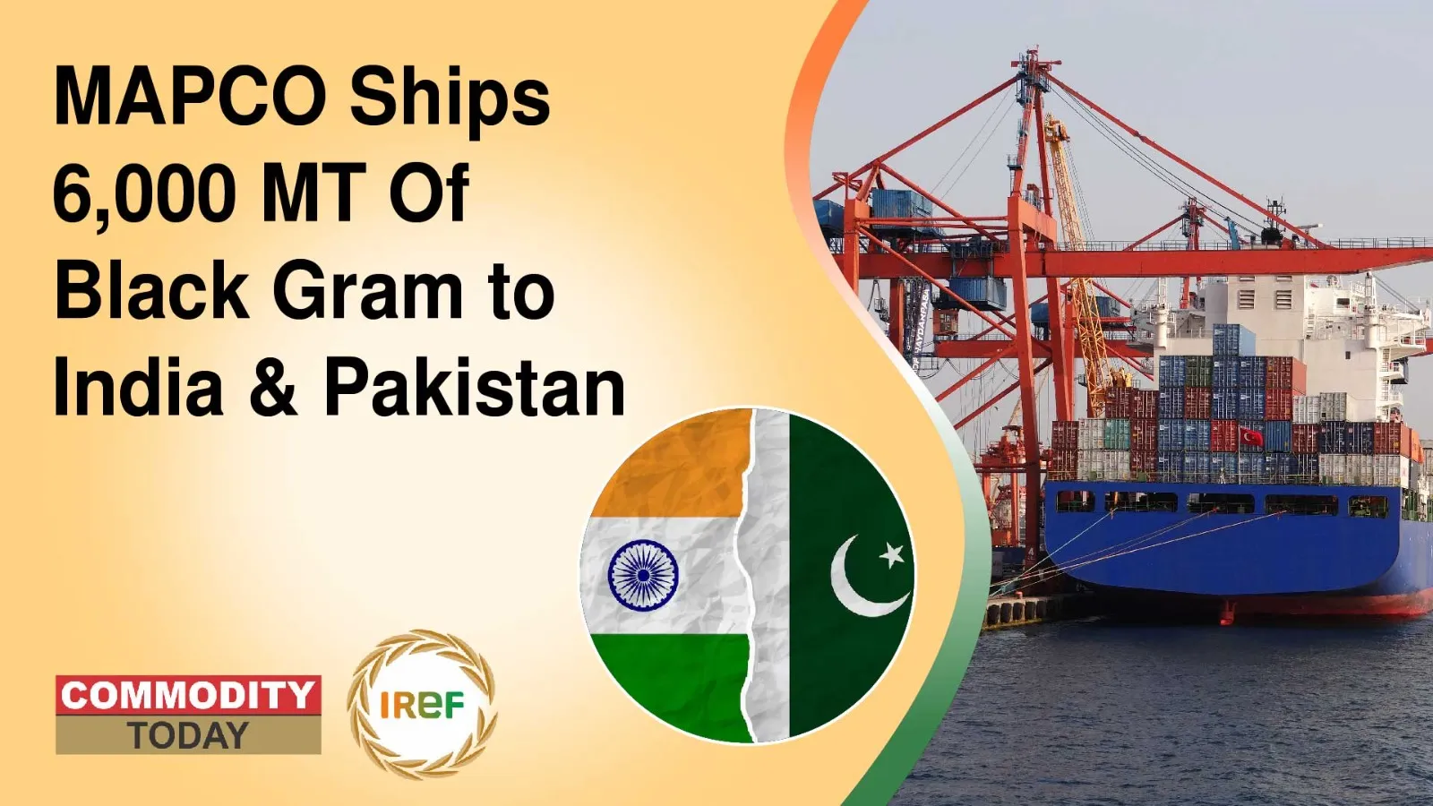 MAPCO Ships 6,000 MT Of Black Gram to India & Pakistan