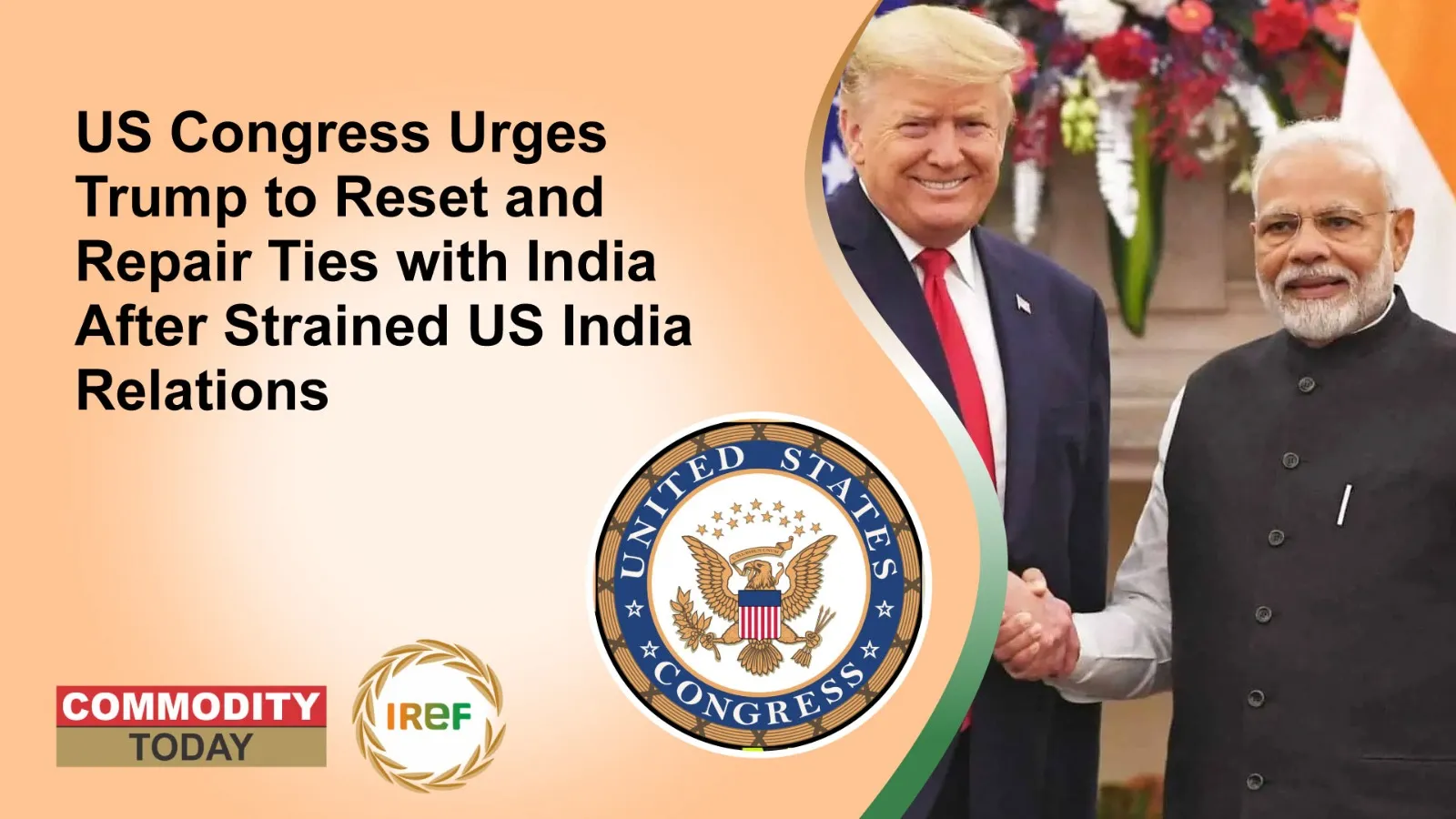 US Congress Urges Trump to Reset and Repair Ties with India After Strained US India Relations