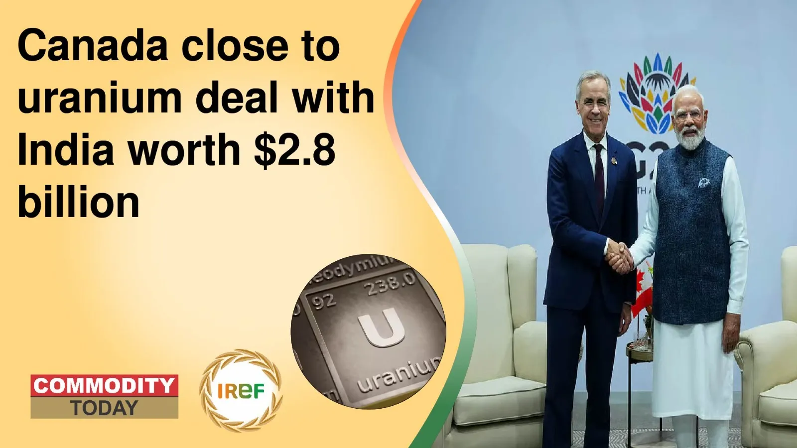 Canada India Close to Seal Uranium Deal worth $2.8 billion