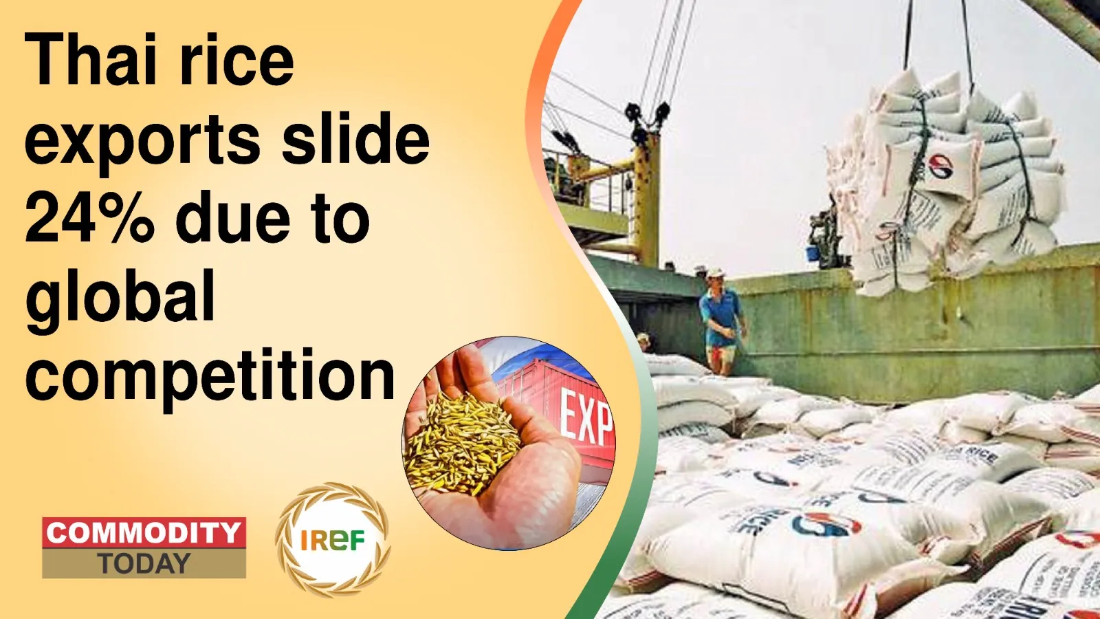 Thailand rice exports slide 24% as India, Vietnam boost global competition