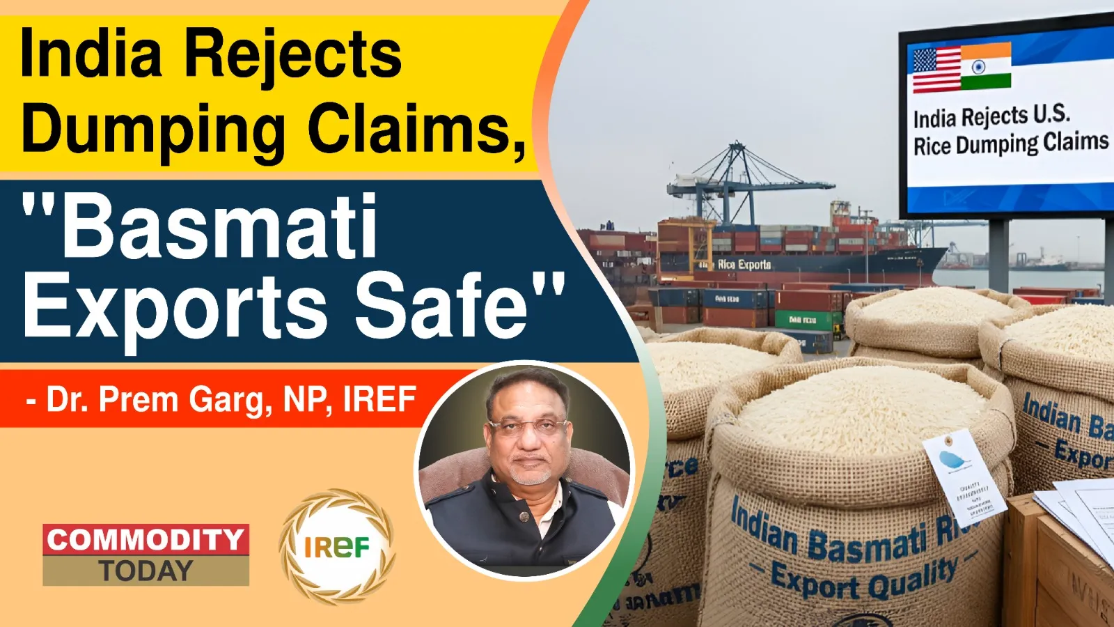 India Now Rejects Dumping; Dr. Prem Garg Had Already Affirmed that Basmati Exports Are Market-Driven