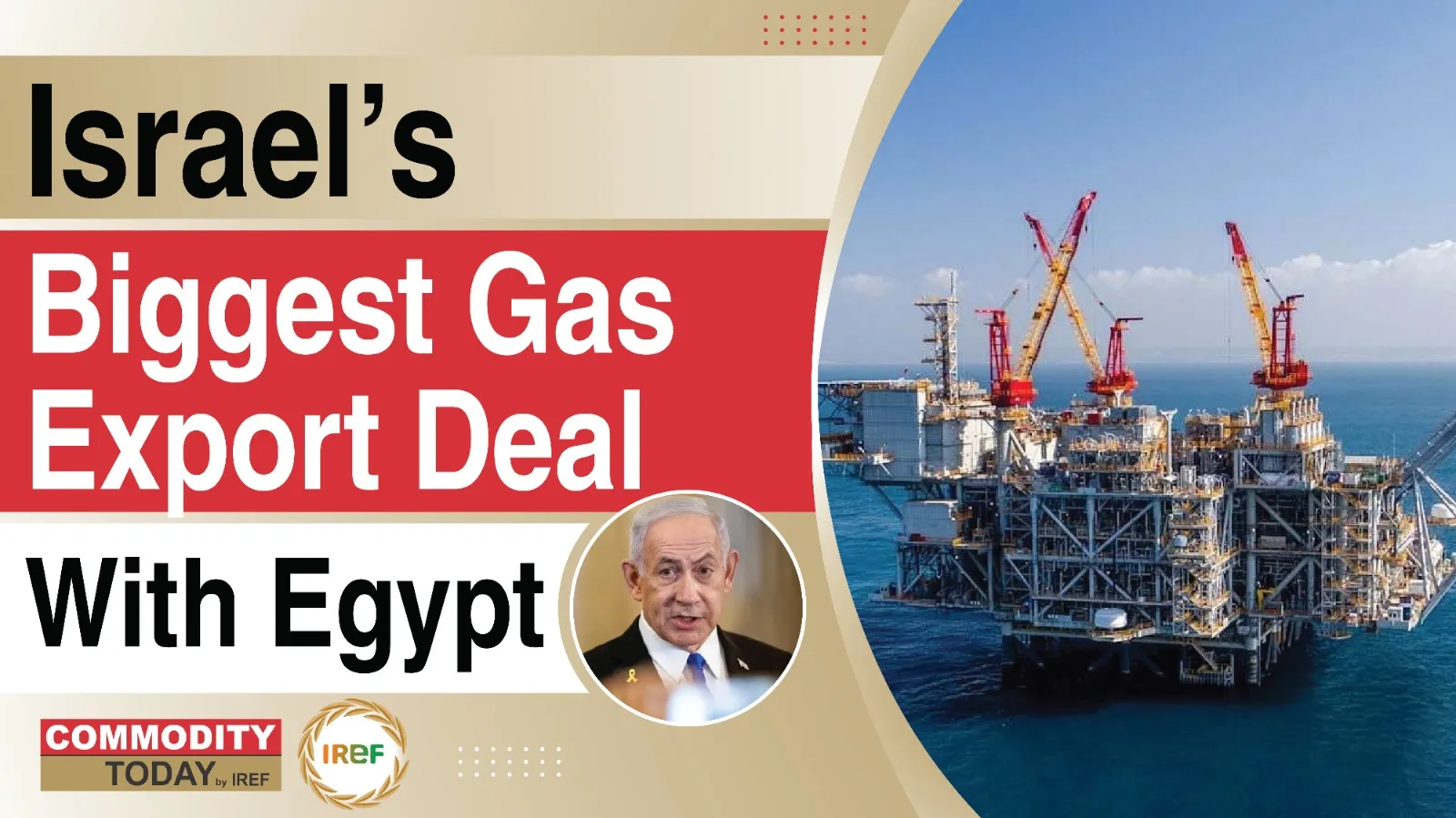 Israel Approves $35 Billion Gas Export Deal to Egypt, Biggest Export Deal Ever ​