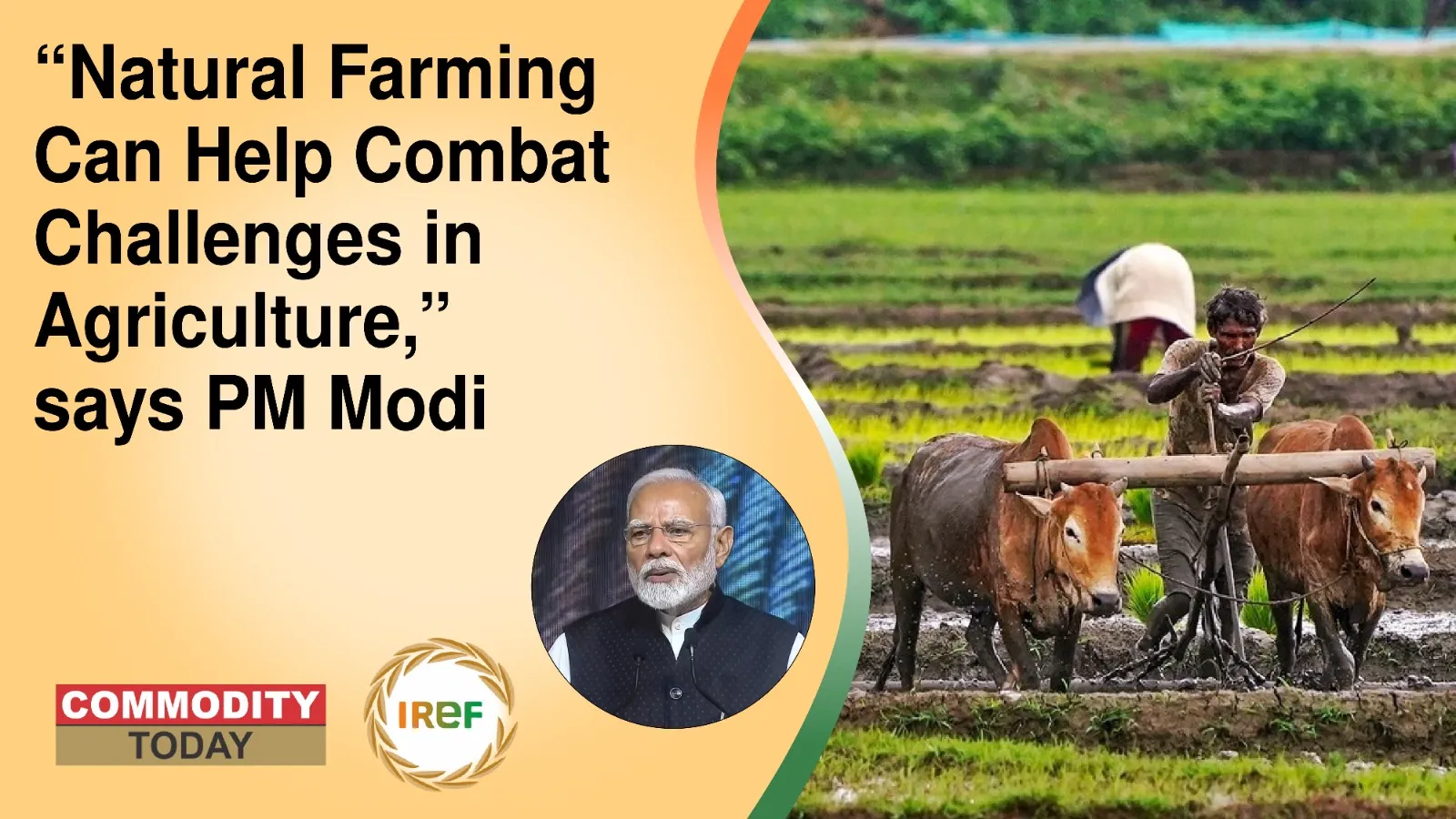 “Natural Farming Can Help Combat Challenges in Agriculture,” says PM Modi