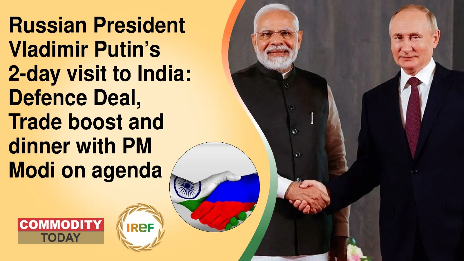 Russian President Vladimir Putin’s 2-day visit to India: Defence Deal, Trade boost and dinner with PM Modi on agenda