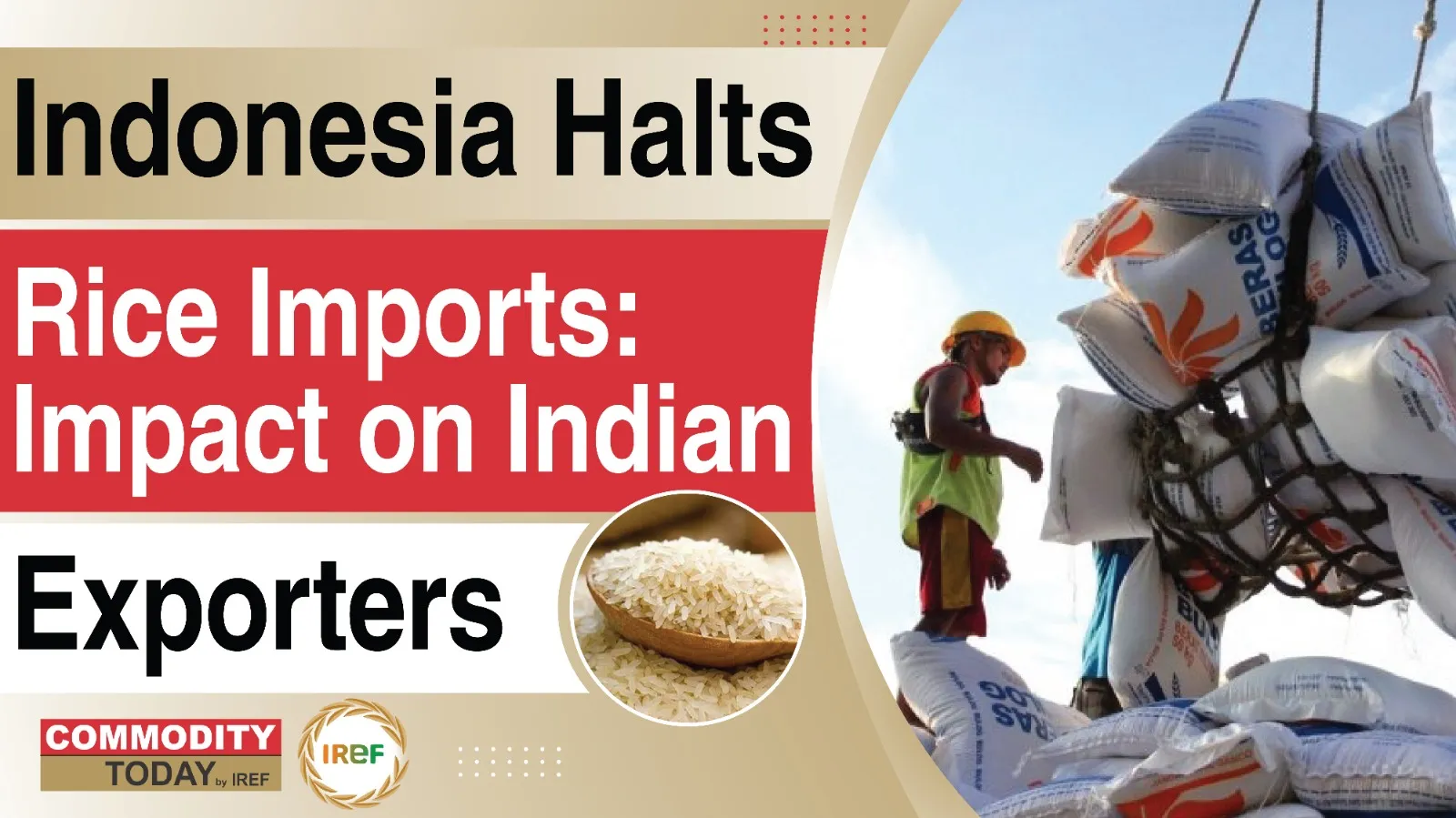 Indonesia Halts Sugar, Corn & Rice Imports in 2026 Implications for Indian Rice Exporters and Global Market