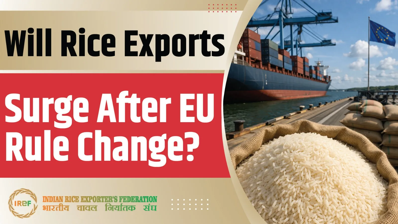 Are India’s Rice Exports Set to Surge as EU Inspection Rules Ease?