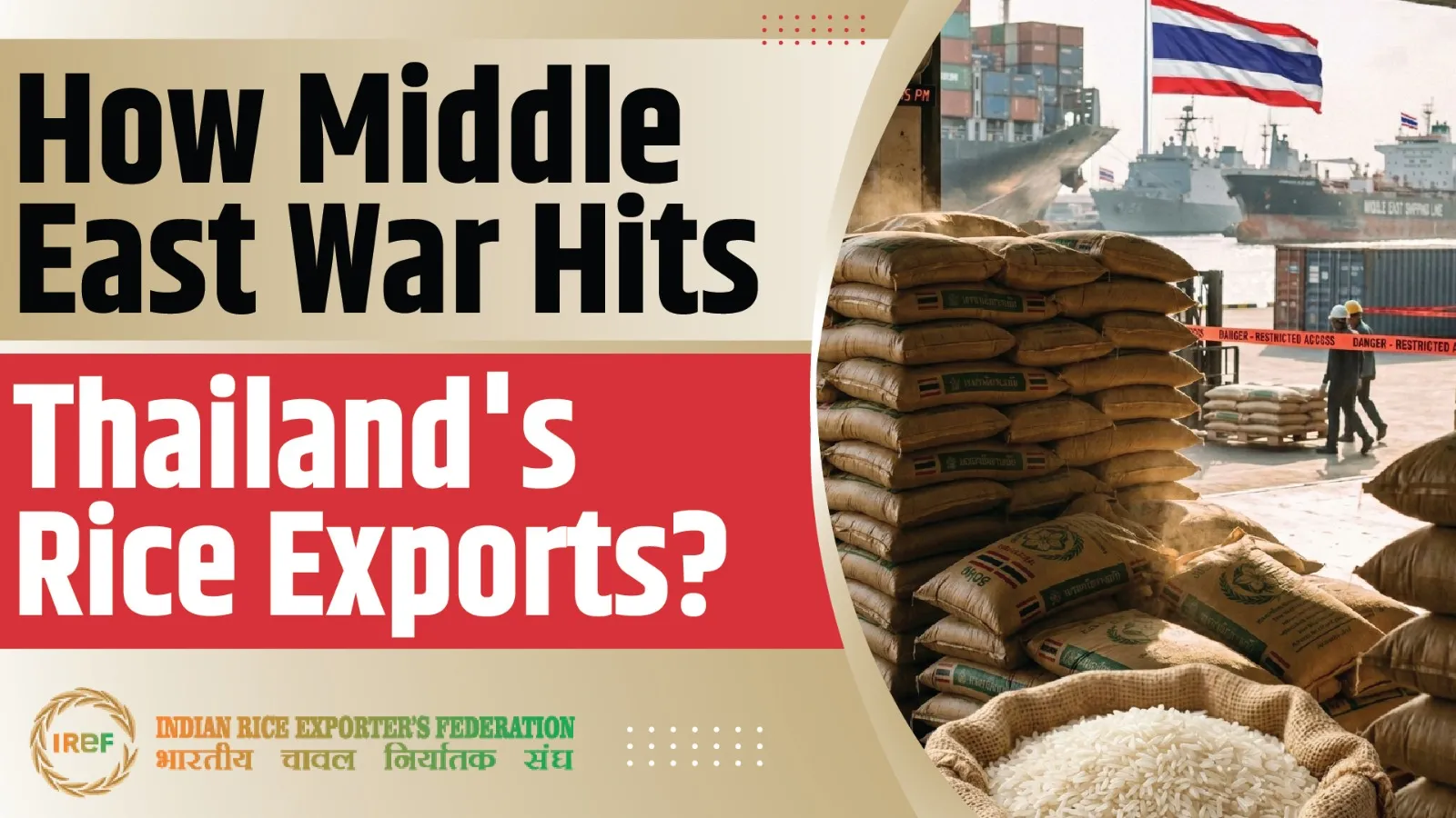 How the Middle East Conflict Disrupted Thailand’s Rice Exports?