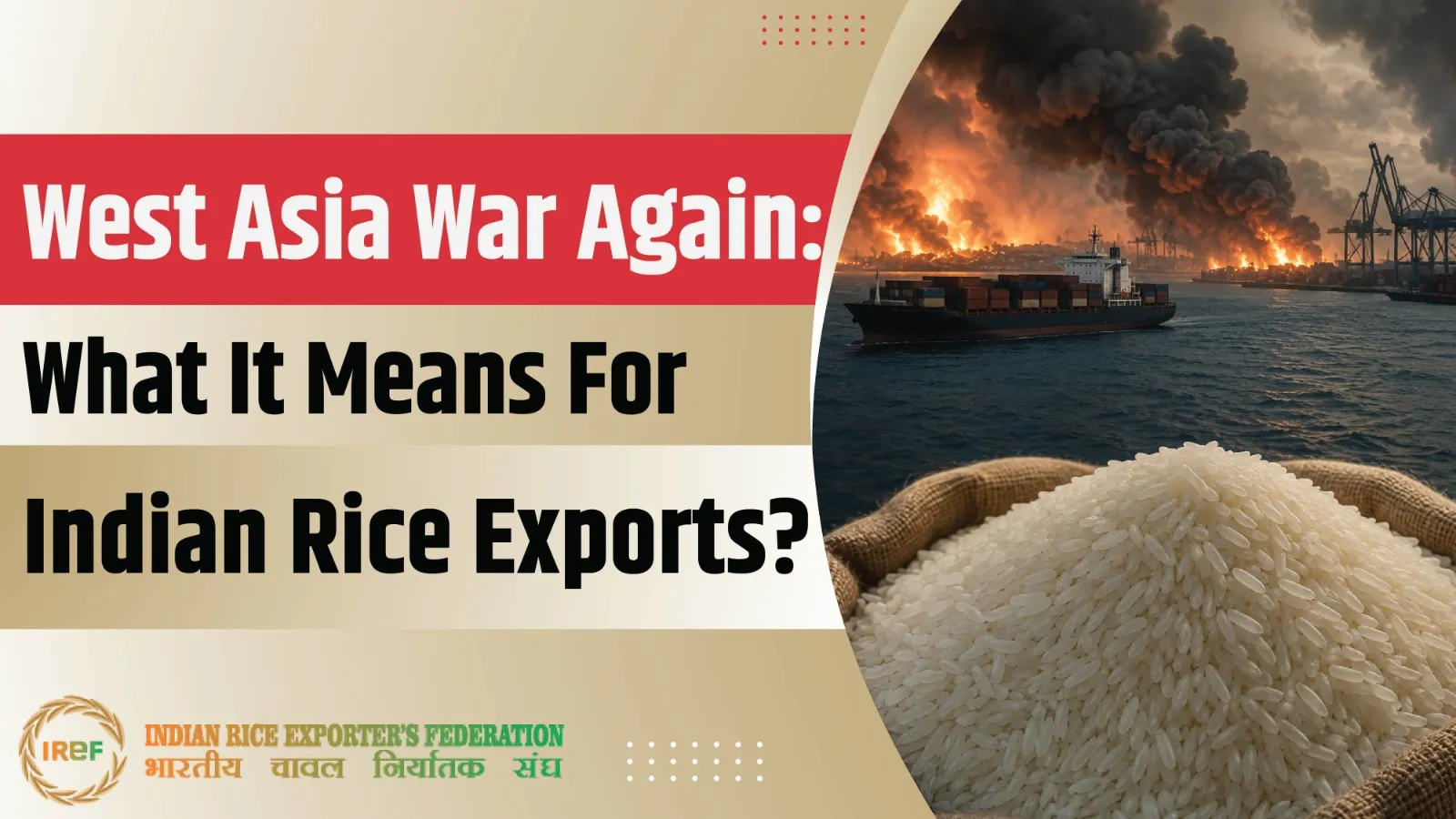 West Asia War Again: What It Means For Indian Rice Exports?